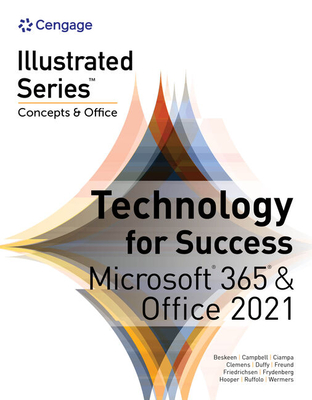 Technology for Success and Illustrated Series Collection, Microsoft 365 & Office 2021 - David W. Beskeen