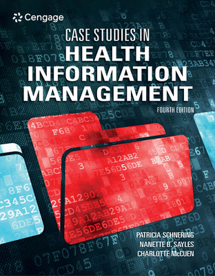 Case Studies in Health Information Management - Patricia Schnering