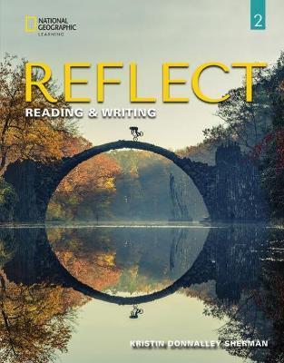 Reflect Reading & Writing 2 - Kristin Donnalley Sherman