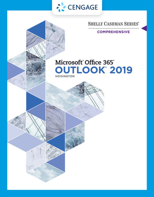 Shelly Cashman Series Microsoft Office 365 & Outlook 2019 Comprehensive - Corinne Hoisington