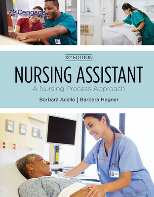 Nursing Assistant: A Nursing Process Approach, Soft Cover Version - Barbara Acello