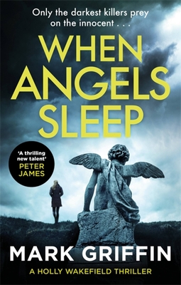 When Angels Sleep - Mark Griffin
