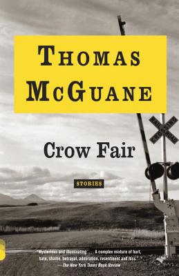 Crow Fair: Stories - Thomas Mcguane