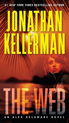 The Web: An Alex Delaware Novel - Jonathan Kellerman