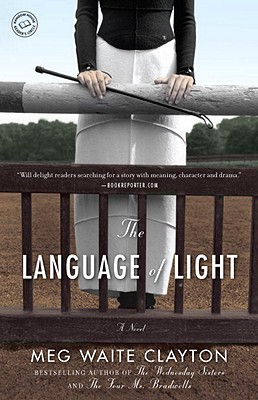 The Language of Light - Meg Waite Clayton