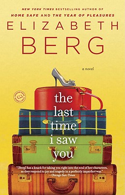 The Last Time I Saw You - Elizabeth Berg