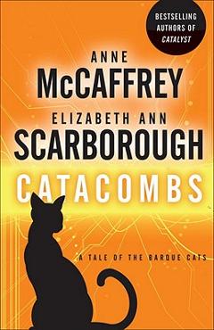 Poza produsului Catacombs: A Tale of the Barque Cats - Anne Mccaffrey
