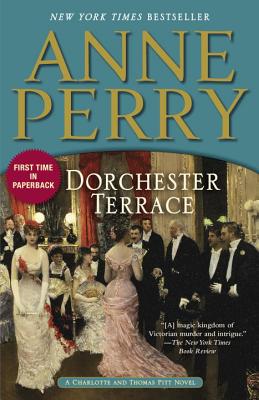 Dorchester Terrace: A Charlotte and Thomas Pitt Novel - Anne Perry