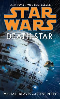 Death Star: Star Wars Legends - Michael Reaves