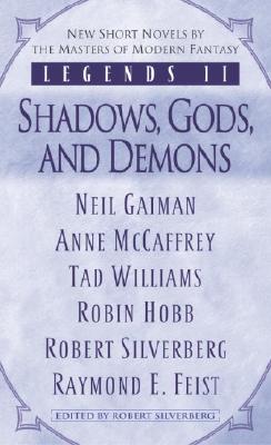 Legends II: Shadows, Gods, and Demons - Robert Silverberg