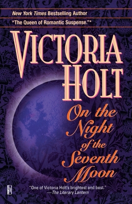 On the Night of the Seventh Mo - Victoria Holt