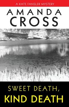 Coperta cărții 'Sweet Death, Kind Death - Amanda Cross'