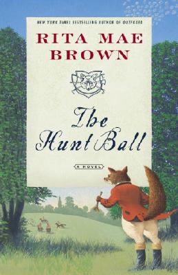 The Hunt Ball - Rita Mae Brown