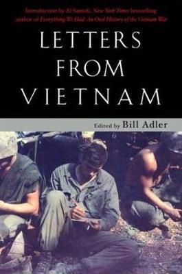 Letters from Vietnam: Voices of War - Bill Adler