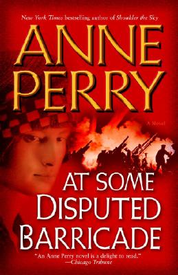 At Some Disputed Barricade - Anne Perry