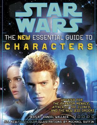 Coperta cărții 'The Essential Guide to Characters, Revised Edition: Star Wars - Daniel Wallace'