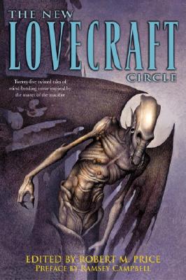 The New Lovecraft Circle: Stories - Robert M. Price