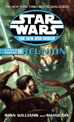 Force Heretic III: Reunion - Sean Williams