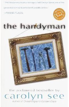 Coperta cărții 'The Handyman - Carolyn See'