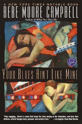 Your Blues Ain't Like Mine - Bebe Moore Campbell