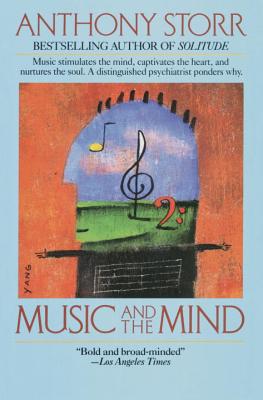 Music and the Mind - Anthony Storr