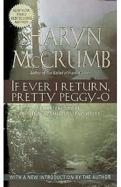 Poza produsului If Ever I Return, Pretty Peggy-O - Sharyn Mccrumb