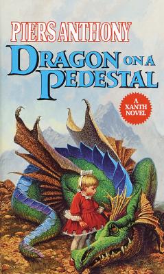 Dragon on a Pedestal - Piers Anthony