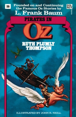 Pirates in Oz (Wonderful Oz Books, No 25) - Ruth Plumly Thompson