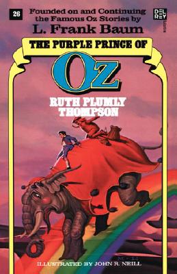 Purple Prince of Oz (the Wonderful Oz Books, No 26) - Ruth Plumly Thompson