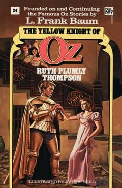 Coperta cărții 'Yellow Knight of Oz (Wonderful Oz Book, No 24) - Ruth Plumly Thompson'