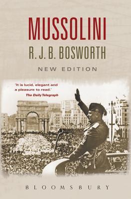 Mussolini - R. J. B. Bosworth