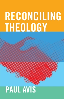 Reconciling Theology - Paul Avis