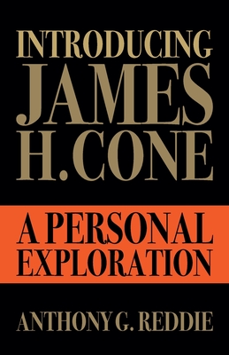 Introducing James H. Cone - Anthony G. Reddie