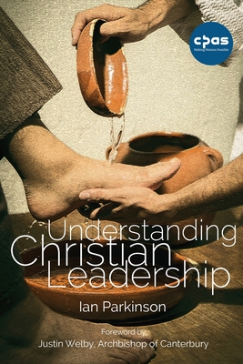 Understanding Christian Leadership - Ian Parkinson