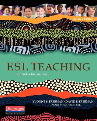 ESL Teaching: Principles for Success - Yvonne S. Freeman