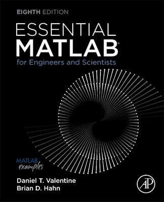Essential MATLAB for Engineers and Scientists - Daniel T. Valentine