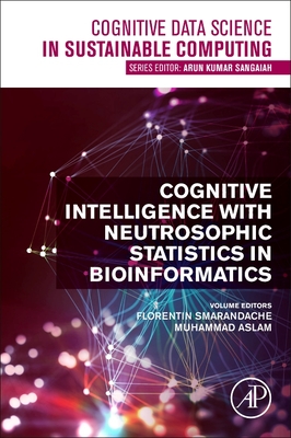 Cognitive Intelligence with Neutrosophic Statistics in Bioinformatics - Florentin Smarandache