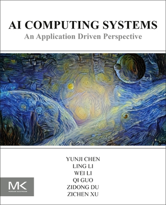 AI Computing Systems: An Application Driven Perspective - Yunji Chen
