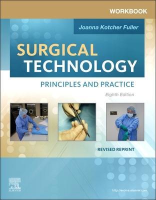 Workbook for Surgical Technology Revised Reprint: Principles and Practice - Joanna Kotcher Fuller