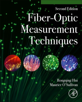 Fiber-Optic Measurement Techniques - Rongqing Hui