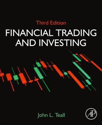 Financial Trading and Investing - John L. Teall