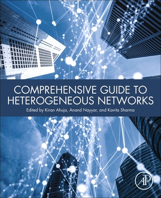 Comprehensive Guide to Heterogeneous Networks - Kiran Ahuja