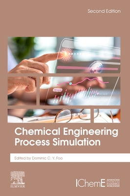 Chemical Engineering Process Simulation - Dominic Foo