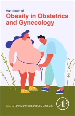 Handbook of Obesity in Obstetrics and Gynecology - Tahir A. Mahmood