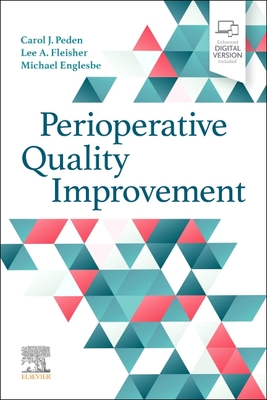 Perioperative Quality Improvement - Carol J. Peden