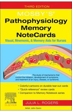 Coperta cărții 'Mosby's(r) Pathophysiology Memory Notecards: Visual, Mnemonic, and Memory AIDS for Nurses - Julia Rogers'