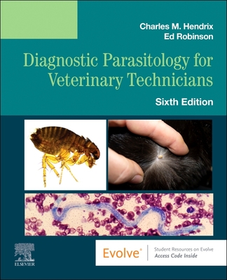 Diagnostic Parasitology for Veterinary Technicians - Charles M. Hendrix