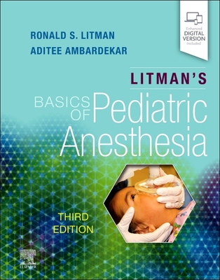 Litman's Basics of Pediatric Anesthesia - Ronald S. Litman