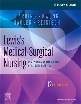 Study Guide for Lewis's Medical-Surgical Nursing: Assessment and Management of Clinical Problems - Mariann M. Harding