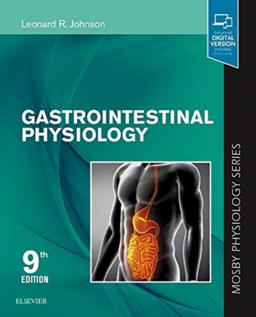 Gastrointestinal Physiology: Mosby Physiology Series - Leonard R. Johnson